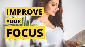 improve focus